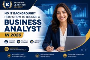 No IT Background Become a Business Analyst in 2026 Guide